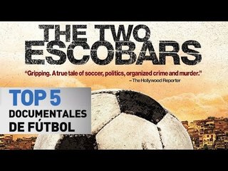 Top 5 documentales futboleros