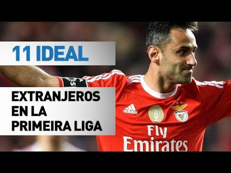 11 ideal de extranjeros en la Primeira Liga 2017/18