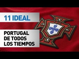 11 ideal | Portugal (de todos los tiempos)