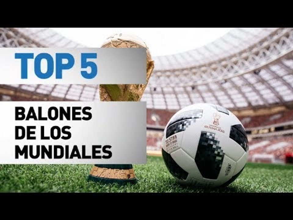 Top 5 balones mundialistas