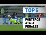 Top 5 porteros ataja penales