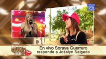 Soraya Guerrero responde a Joselyn Salgado