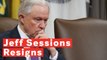 Jeff Sessions Resigns As Attorney General