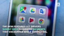 Google Maps to Alert Drivers Over Collisions, Speed Traps