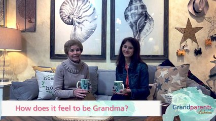 How Does it Feel to be a Grandma