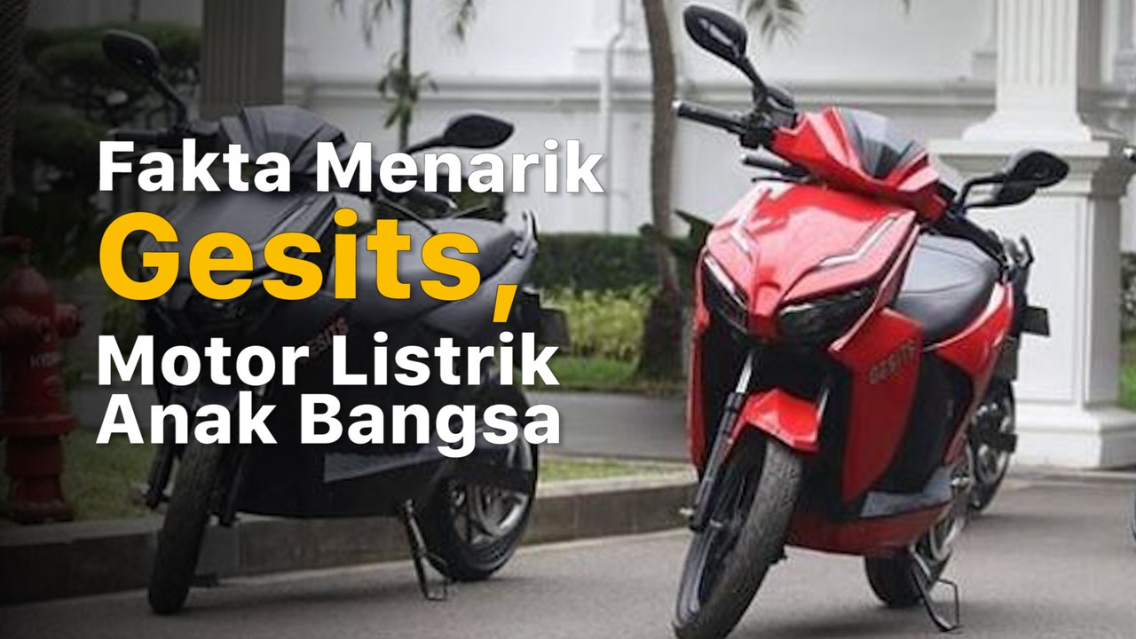 Deretan Fakta Motor Listrik Gesits