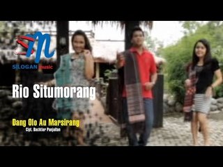 Rio Situmorang - Dang Olo Au Marsirang (Official Music Video)