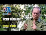 Victor Hutabarat - Si Songon Ho Do Ito (Official Music Video)