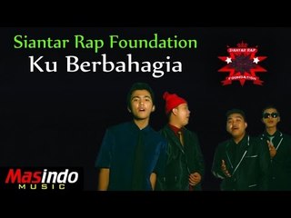 Siantar Rap Foundation - Ku Berbahagia