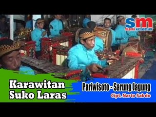 Karawitan Suko Laras - Pariwisoto - Sarung Jagung (Official Music Video)