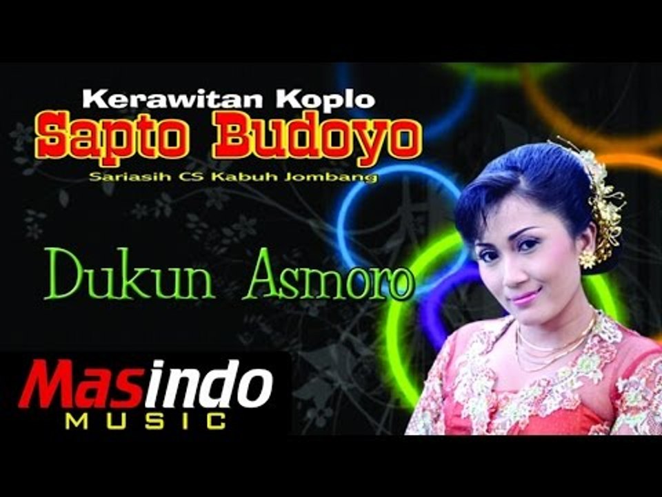 Dukun Asmoro - Sapto Budoyo dan Sri Asih Cs