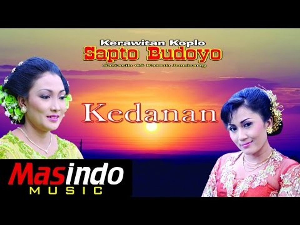 Sapto Budoyo dan Sri Asih Cs - Kedanan