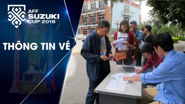 VFF bắt đầu trả vé online hai trận sân nhà của ĐT Việt Nam tại AFF Suzuki Cup 2018 | VFF Channel