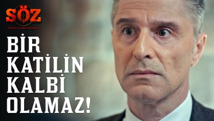 Söz | 58.Bölüm - Bir Katilin Kalbi Olamaz!