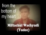 I'm So Thank You Very Much  (I am For You and I Still Always Be)- by Miftachul Wachyudi (Yudee)...........................