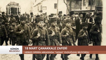 18 Mart Çanakkale belgeseli