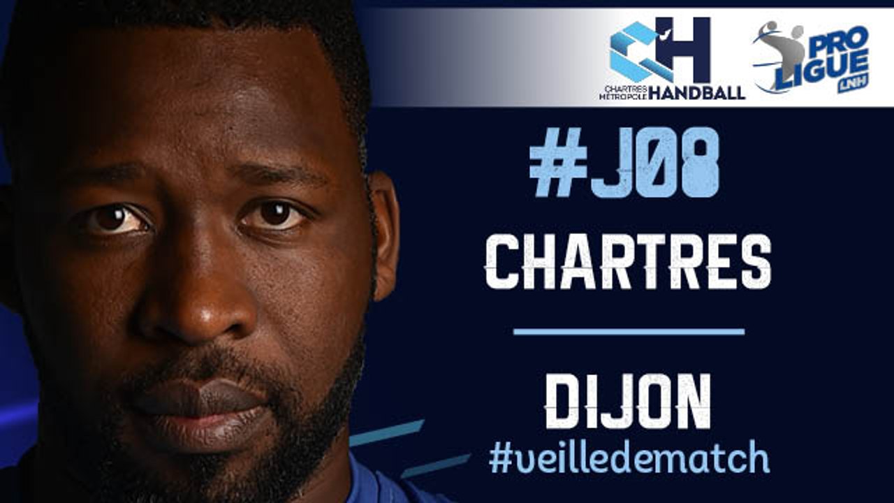 #J08 :  CHARTRES - DIJON #veilledematch