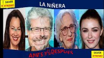 LA NIÑERA ANTES Y DESPUES / THE NANNY BEFORE AND AFTER