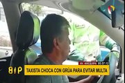 Taxista choca grúa para evitar multa en la avenida Arequipa