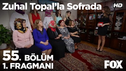 Zuhal Topal'la Sofrada 55. Bölüm 1. Fragmanı