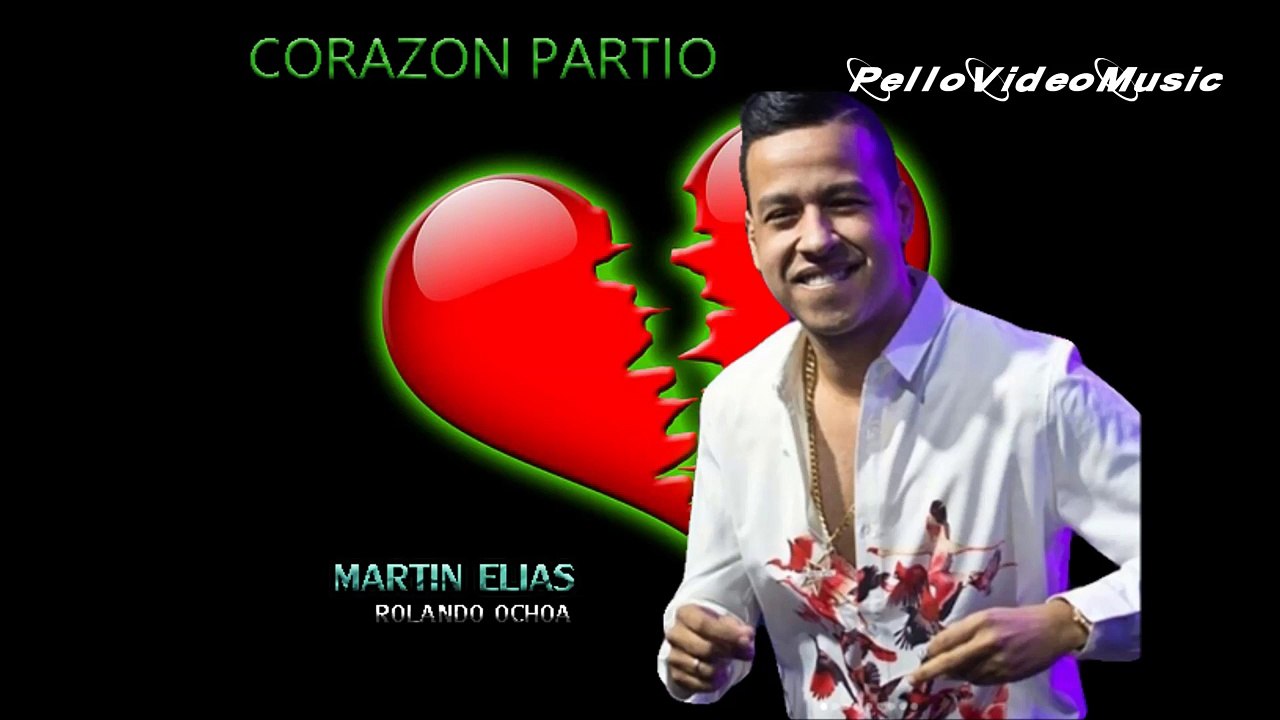 CORAZON PARTIO.. / .Martin Elias %26 Rolando Ochoa /