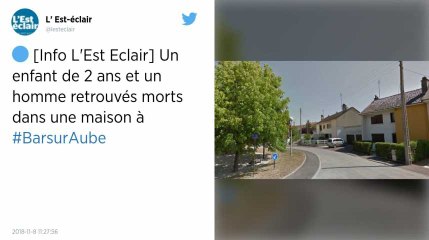 Aube. Un homme et son enfant de deux ans retrouvés morts à leur domicile.