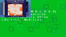 F.R.E.E [D.O.W.N.L.O.A.D] Traditional Medicine in Contemporary China (Science, Medicine,