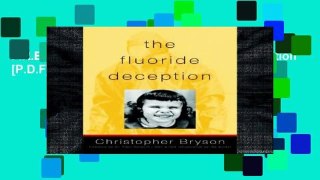 F.R.E.E [D.O.W.N.L.O.A.D] The Fluoride Deception [P.D.F]