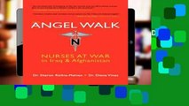 F.R.E.E [D.O.W.N.L.O.A.D] Angel Walk: Nurses at War in Iraq and Afghanistan [E.P.U.B]