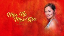 Miss Na Miss Kita - Angelika Dela Cruz (Audio)