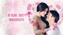 Enrique Gil & Liza Soberano -  Kung Di Magkatagpo (Lyric Video)