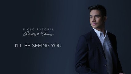 Piolo Pascual -I’ll Be Seeing You (Audio)
