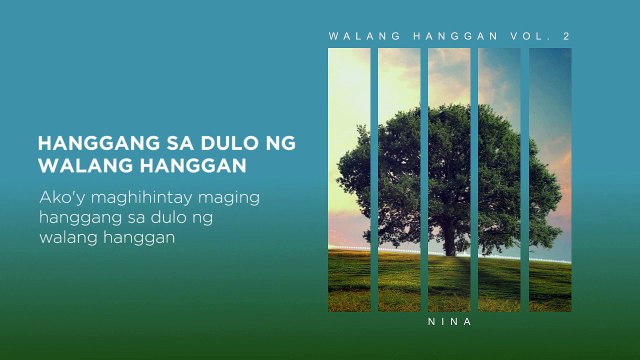 (Walang Hanggan Vol. 2) Hanggang Sa Dulo Ng Walang Hanggan - Nina (Lyric Video)