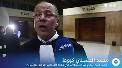 قبل النطق بالحكم الجمعة المقبلة.. كروط يدين بوعشرين وزيان يتشبت بالبراءة