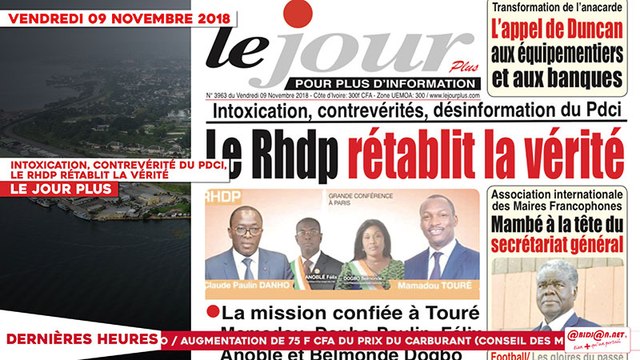 Le Titrologue du 09 Novembre 2018 : Intoxication, contrevérité du PDCI, le RHDP rétablit la vérité