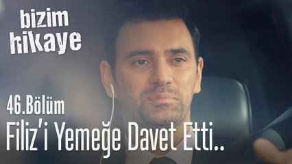 Selim, Filiz'i yemeğe davet etti - Bizim Hikaye 46. Bölüm