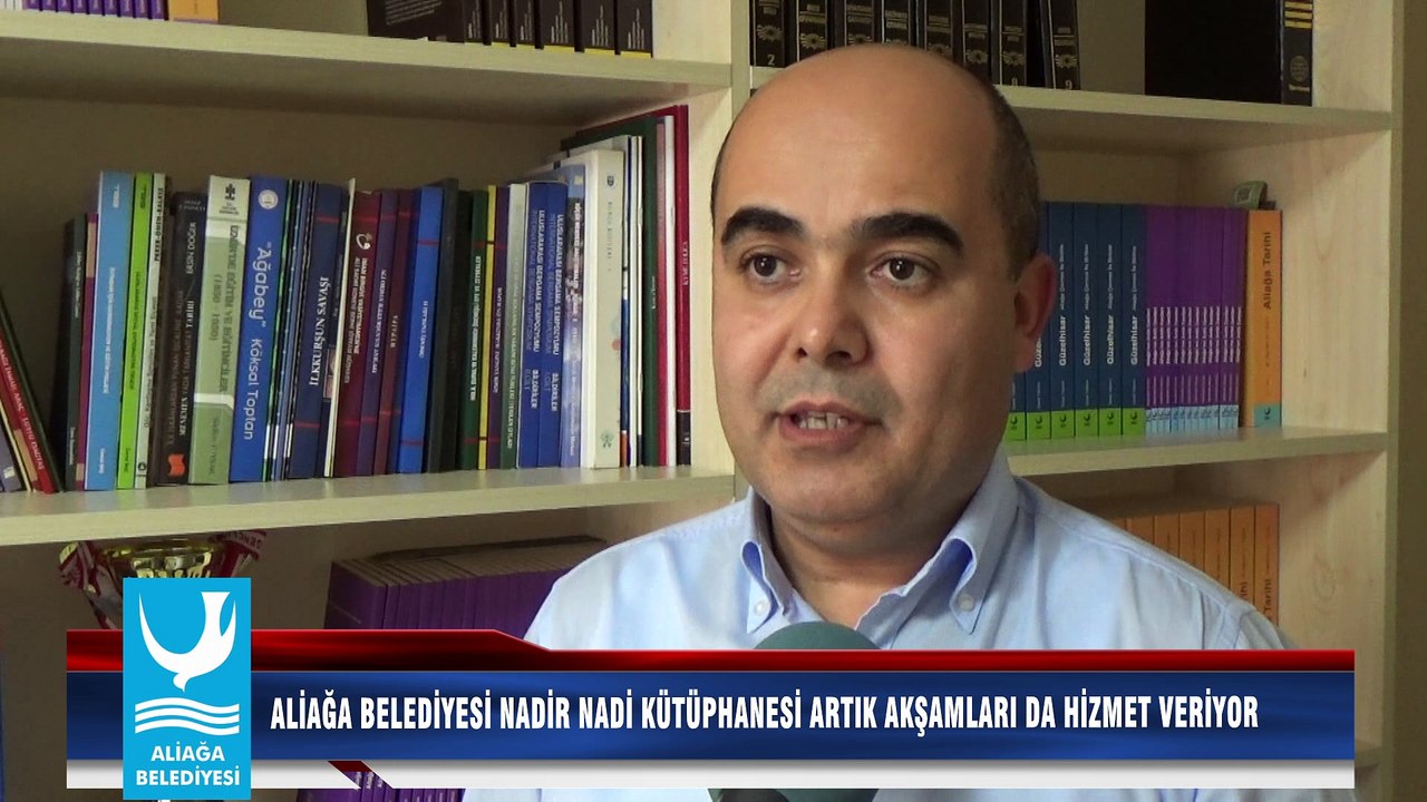 ALİAĞA BELEDİYESİ NADİR NADİ KÜTÜPHANESİ ARTIK AKŞAMLARI DA HİZMET VERİYOR