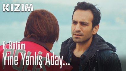 Yine yanlış aday... - Kızım 6. Bölüm