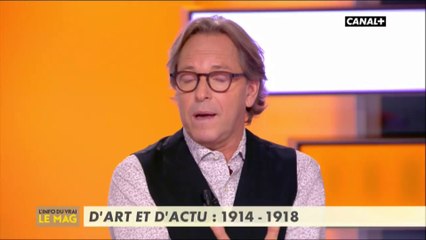 D'art et d'actu : 1914-1918 - L'info du vrai du 08/11 - CANAL+