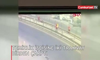 Temizlik işçisine iki tramvay birden çarptı!