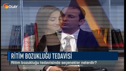 Olay Sağlık - Dr. Selçuk Kanat - Kalp ritim bozukluğu tedavisi - 09-11-2018