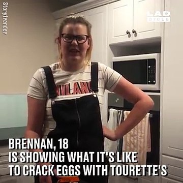 This girl with Tourette's has the best sense of humour about her struggles handling eggs (Sound up for this! )