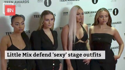 Little Mix Defends Sexy Outfits