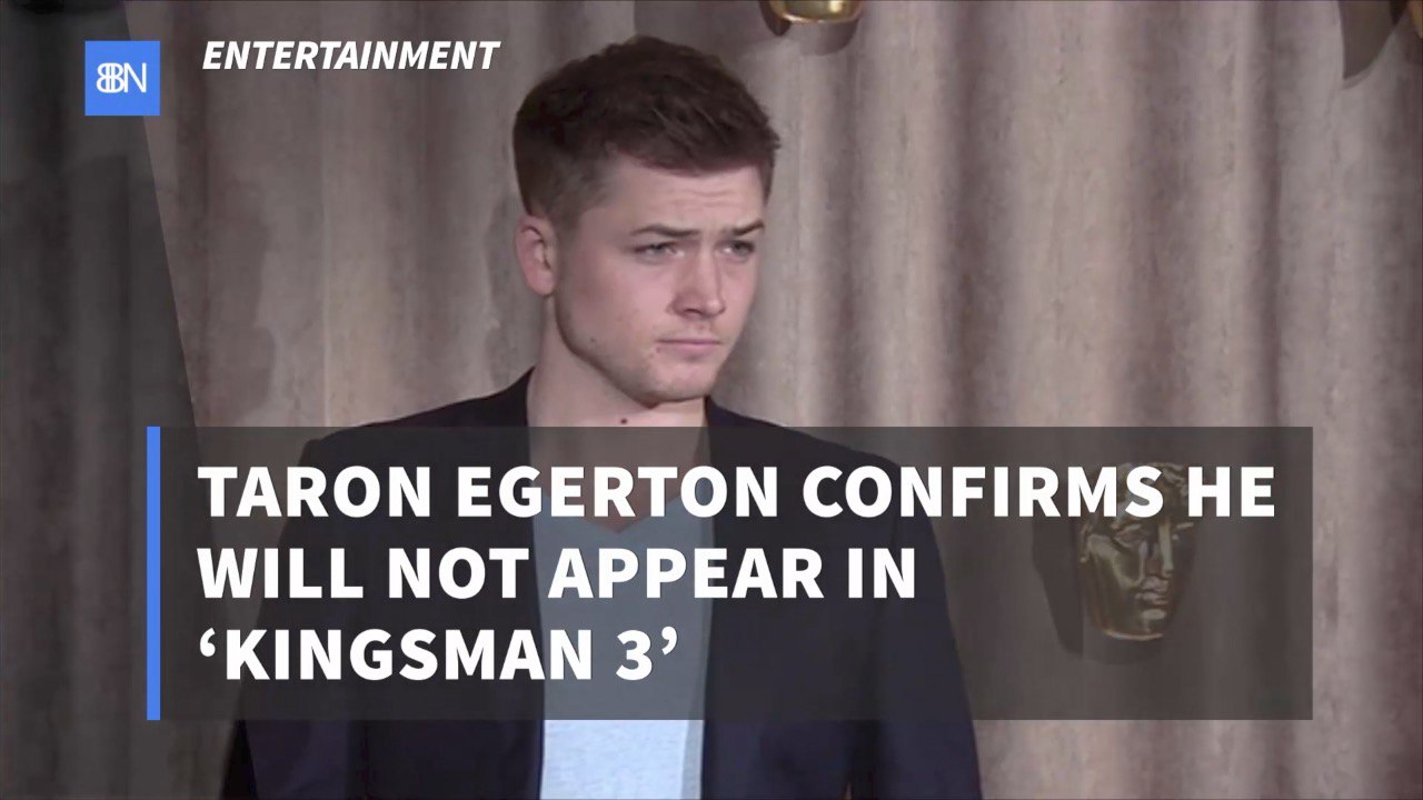 No Kingsman 3 For Taron Egerton