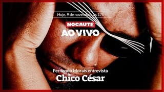 FERNANDO MORAIS ENTREVISTA CHICO CÉSAR - NOCAUTE AO VIVO