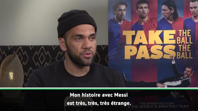 Barça - Alves : Avec Messi, nous avons immédiatement accroché