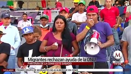 Migrantes reprochan a ONU que no les ayudará a llegar a EU