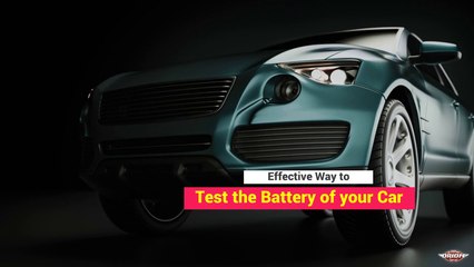 Effective Way to Test the Battery of your Car