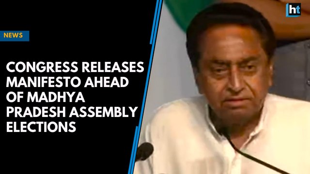 Congress releases manifesto ahead of Madhya Pradesh Assembly elections