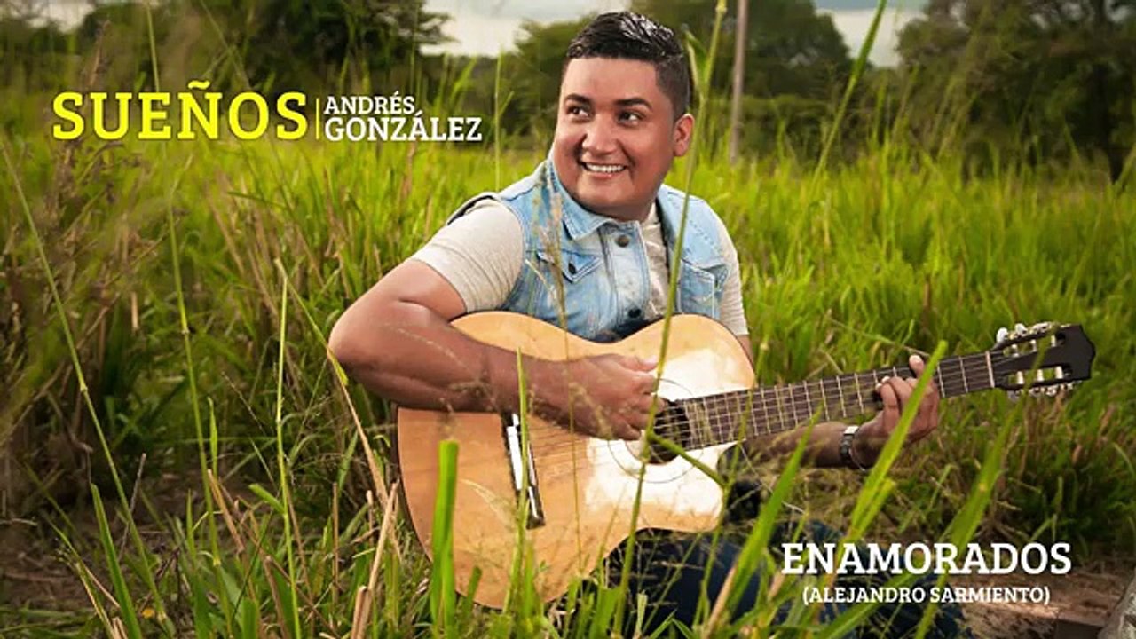 Andres Gonzalez - Enamorados Audio
